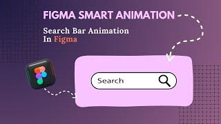 How To Create a Search Bar Animation In Figma / Search bar prototype in Figma #searchbar #figma