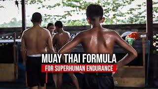 Muay Thai Formula For SUPERHUMAN Endurance