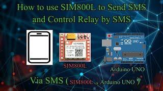 Tutorial: How to use SIM800L to send SMS and control relay by SMS, 100% Work, Arduino Code Given