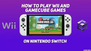 How To Play Wii And GameCube Games On Nintendo Switch