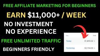 Earn $11,000 Weekly With Affiliate marketing ( New Traffic ) Affiliate Marketing For Beginners 2024