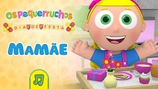 Os Pequerruchos - Mamãe, eu queria agradecer [DVD Dia De Festa]