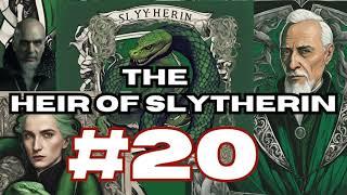 The Heir of Slytherin 20: Harry Potter Fanfiction