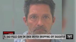 Dad Threatens Uber Driver With RIFLE After Daughter Gets Dropped Off At Home