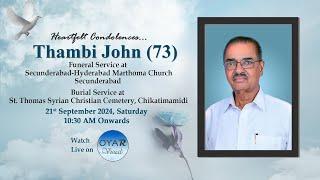 Thambi John (73) | Funeral Service | Oyar Visuals