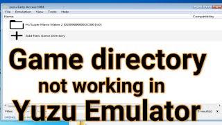 Game directory not working in Yuzu Emulator