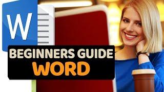 Beginners Guide to Microsoft Word