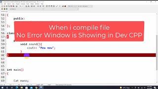 [Solved] No error window in Dev cpp | How do I get the error window back in Dev-C++?
