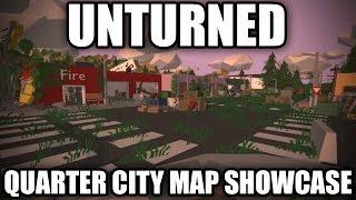 Unturned Map Showcase: Quarter City! (Ultra Detailed Map)