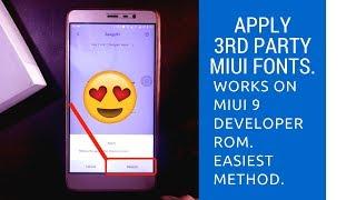 How to apply 3rd party fonts in MIUI 9. || Works on beta/ developer ROM 