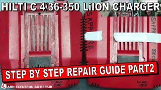 HILTI C 4/36-350 LI-ION Charger Repair Step By Step Methodical Fault Finding Guide PART 2