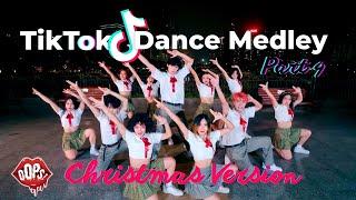 [CHRISTMAS EVE] HOT TIKTOK DANCE MEDLEY part 4 I VŨ ĐIỆU BẢNH CÙNG OOPS! CREW