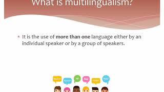 Multilingualism : Full presentation