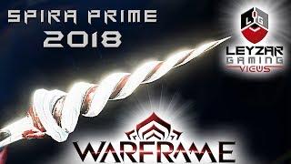 Spira Prime Build 2018 (Guide) - The Space Darts (Warframe Gameplay)