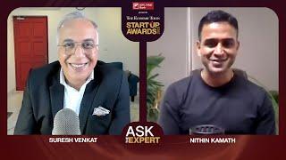 Economic Times Startup Awards | Ask the Expert | Episode 1 with Nithin Kamath, CEO - Zerodha