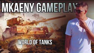 MKaeny GAMEPLAY - World of Tanks #03