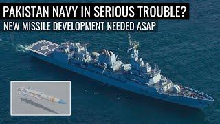 Pakistan Navy In Serious Trouble? | New Missile Development Needed ASAP | Defence Outpost