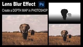 PHOTOSHOP: Create a Realistic Lens Blur Effect (LENS BLUR FILTER): Combined with a Custom DEPTH MAP