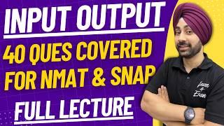 Input Output: Complete Video Lecture for NMAT & SNAP | Tips & Tricks | Logical Reasoning | 4K