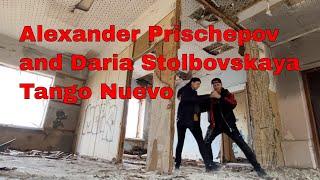 Tango Nuevo - Alexander Prischepov and Daria Stolbovskaya #tango  #tangoargentino #milonga #nuevo