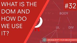 JavaScript Tutorial For Beginners #32 - What is the DOM in JavaScript?