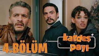 Kardeş Payı 4.Bölüm (Bipsiz Versiyon)