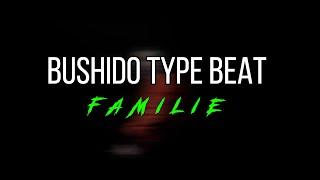 [FREE] Bushido Type Beat  Familie  (prod. by SIAS)