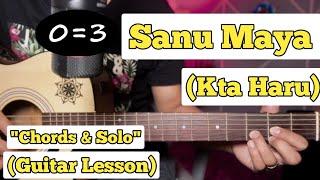 Sanu Maya - Kta Haru | Guitar Lesson | Chords & Solo |