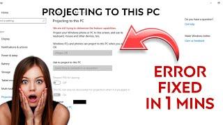 How To Fix "Projecting to this pc" NOT WORKING Windows 10 | NOT AVAILABLE | Disabled Problem Solved