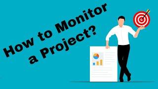 How to monitoring a project?