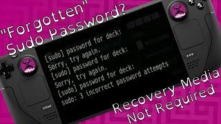 Steam Deck - How to Reset Sudo Password without Recovery Media