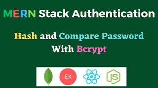 Hash and Compare Password with Bcrypt | MERN Stack Authentication