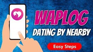 Waplog: Dating, Match & Chat App Full Review // Best Dating App Review // Dating & Chat For Free