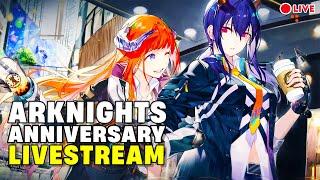 ARKNIGHTS 4TH ANNIVERSARY LIVESTREAM | Watch Party / Reaction