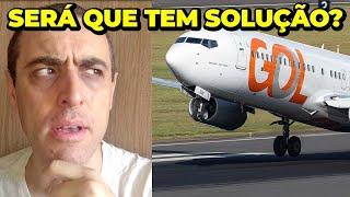 A GOL LINHAS AÉREAS TEM SOLUÇÃO?