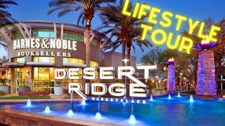 Desert Ridge Lifestyle & Full Tour in Phoenix, AZ