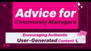 JourneyBeyond Insights Series: Encouraging Authentic User Generated Content