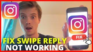 How To Fix Instagram Swipe Reply Feature Not Working (UPDATE 2024)