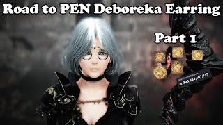 BDO | Road to PEN Deboreka Earring - Part 1 - GAMBA & Grind Highlights