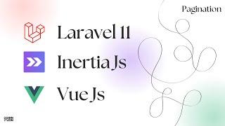 Let's learn Laravel 11 with Inertia Js and Vue Js in 2024 (NO Starter Kit) #15 Pagination