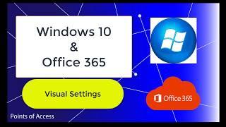 Visual Settings for Windows 10 and Office 365