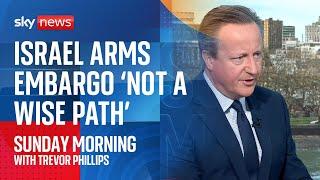 Lord Cameron: Israeli arms embargo 'not wise' - with US and UK 'in totally different situation'