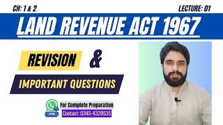 Revision and Questions | Land Revenue Act 1967 | Lecture 1 ch 1&2 by Sir Riaz Nadeem