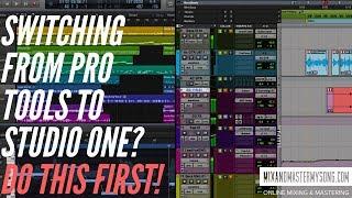 Switching from Pro Tools to Studio One?  Do this First!