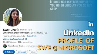 LinkedIn Profile Review: Swati Jha – Software Engineer at Microsoft #linkedin #jobs #career