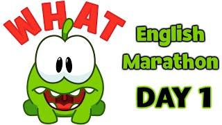 English Marathon with Om Nom x DAY 1