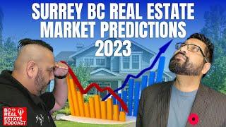 Surrey BC Real Estate Market Predictions 2023 - British Columbia Real Estate Podcast