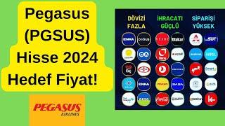 PEGASUS (PGSUS) Hisse Hedef Fiyat 2024! #borsaistanbul #pgsus