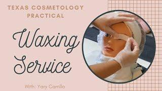 Texas Cosmetology Practical | Waxing Service