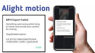 mp4 export failed alight motion // how to make alight motion problem solved 2022